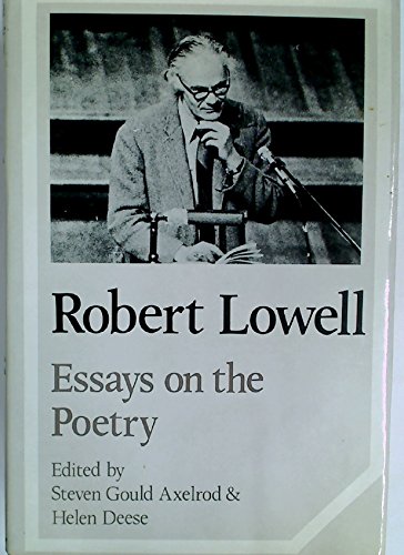 Stock image for Robert Lowell : Essays on the Poetry for sale by Better World Books
