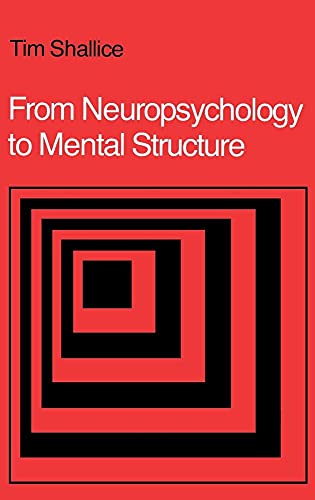 Imagen de archivo de From Neuropsychology to Mental Structure a la venta por Webbooks, Wigtown