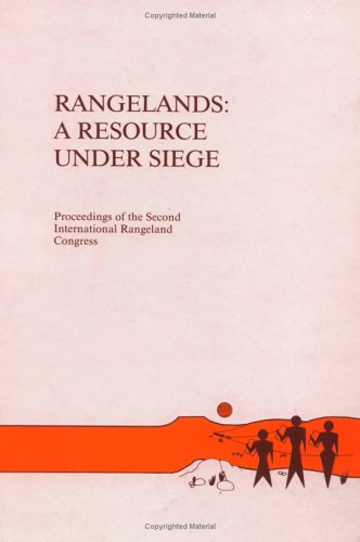 Stock image for Rangelands: A Resource under Siege: Proceedings of the Second Inter Rangeland Congress for sale by Hay-on-Wye Booksellers