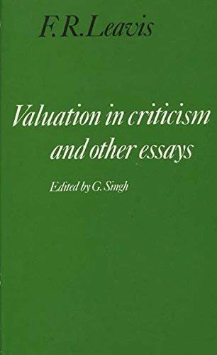 Stock image for Valuation in Criticism and Other Essays for sale by Better World Books