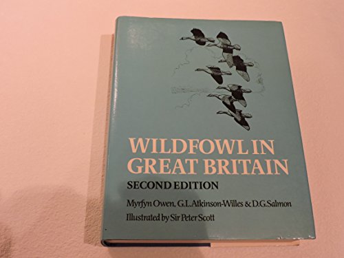 Wildfowl in Great Britain - Owen, M.; Atkinson-Willes, G.L.; Salmon, D.G.