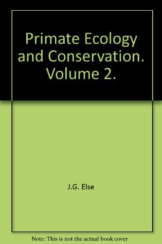 Beispielbild fr Primate Ecology and Conservation: Volume 2 zum Verkauf von AwesomeBooks