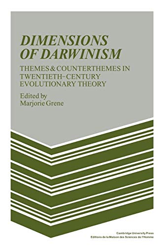 Dimensions of Darwinism: Themes and Counterthemes in Twentieth Century Evolutionary Theory