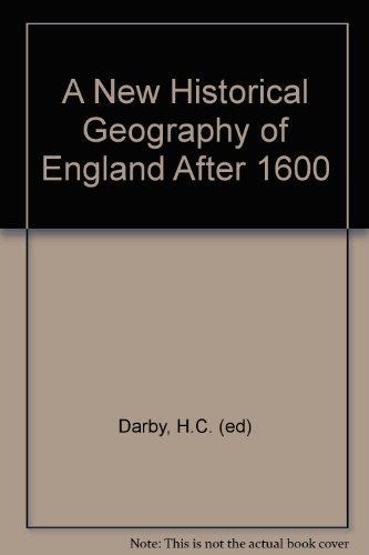 A New Historical Geography of England After 1600