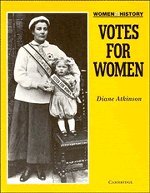 Stock image for Votes for Women : Women and the Suffrage Movement for sale by Better World Books: West