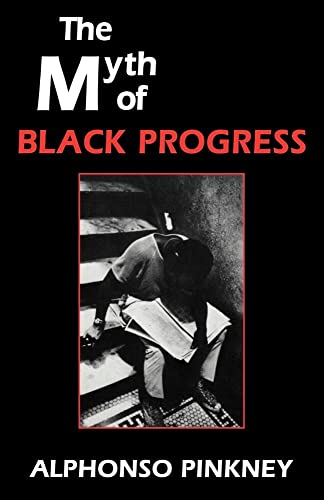 9780521310475: The Myth of Black Progress