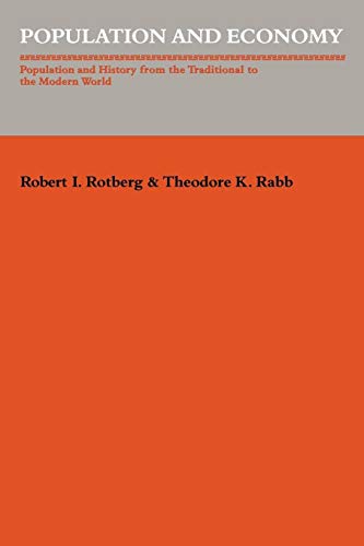 Stock image for Population and Economy: Population and History from the Traditional to the Modern World (Studies in Interdisciplinary History) for sale by Solr Books