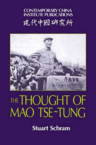 Stock image for The Thought of Mao Tse-Tung (Contemporary China Institute Publications) for sale by Decluttr