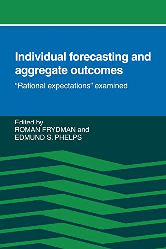 Stock image for Individual Forecasting and Aggregate Outcomes : 'Rational Expectations' Examined for sale by Better World Books: West