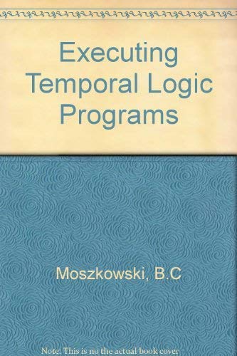 Stock image for Executing Temporal Logic Programs for sale by Ammareal