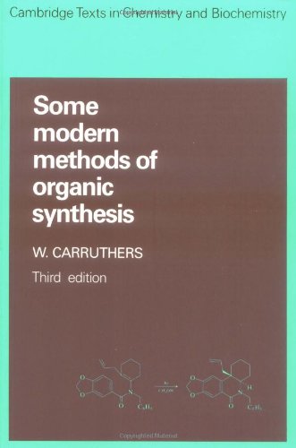 Beispielbild fr Some Modern Methods of Organic Synthesis zum Verkauf von Better World Books