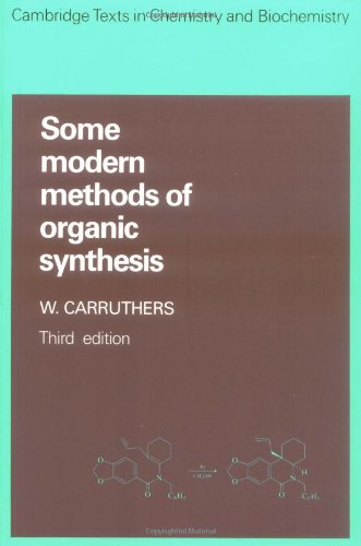 Stock image for Some Modern Methods of Organic Synthesis for sale by ThriftBooks-Dallas