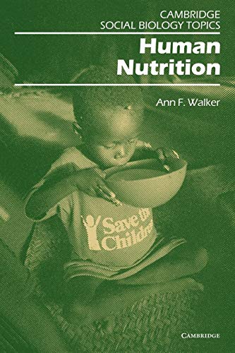 Beispielbild fr Human Nutrition (Cambridge Social Biology Topics) zum Verkauf von AwesomeBooks