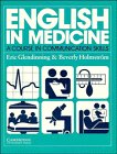 Imagen de archivo de English in Medicine Course Book: A Course in Communication Skills a la venta por ThriftBooks-Atlanta