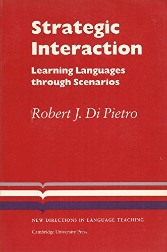 Stock image for Strategic Interaction: Learning Languages through Scenarios (Cambridge Language Teaching Library) for sale by Jenson Books Inc