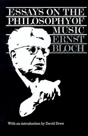 Essays on the Philosophy of Music (9780521312134) by Bloch, Ernst