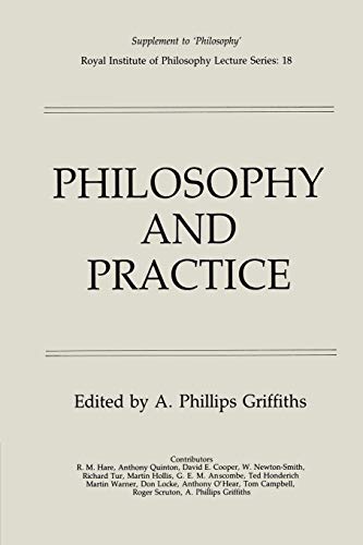 9780521312318: Philosophy and Practice (Royal Institute of Philosophy Supplements, Series Number 18)