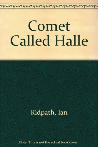 Comet Called Halle (9780521312820) by Ridpath, Ian; Murtagh