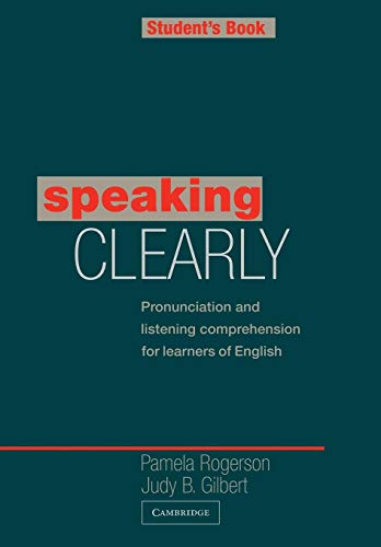 Beispielbild fr Speaking Clearly Students book: Pronunciation and Listening Comprehension for Learners of English (Cambridge Copy Collection) zum Verkauf von Coas Books