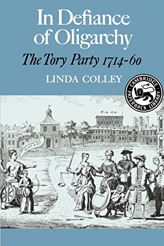 Stock image for In Defiance of Oligarchy: The Tory Party 1714-60 for sale by Chiron Media