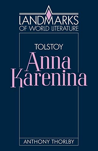 Imagen de archivo de Leo Tolstoy: Anna Karenina. [The Landmarks of World Literature Series] a la venta por G. & J. CHESTERS