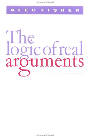 Beispielbild fr The Logic of Real Arguments zum Verkauf von AwesomeBooks