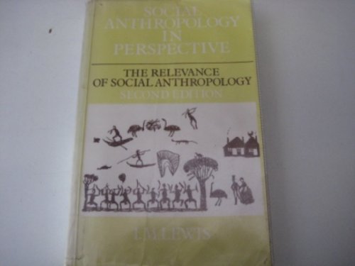 Stock image for Social Anthropology in Perspective, The Relevance for sale by N. Fagin Books