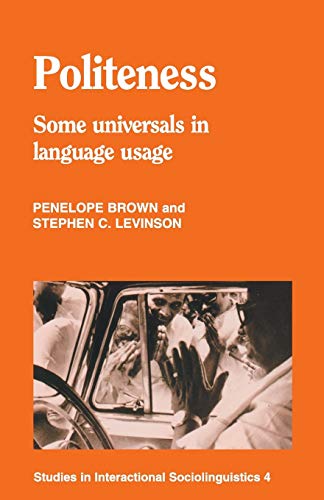 Stock image for Politeness: Some Universals in Language Usage (Studies in Interactional Sociolinguistics 4) for sale by bmyguest books