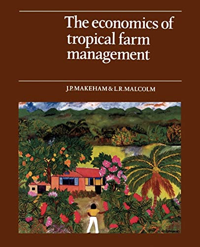 Beispielbild fr The Economics of Tropical Farm Management zum Verkauf von Chiron Media