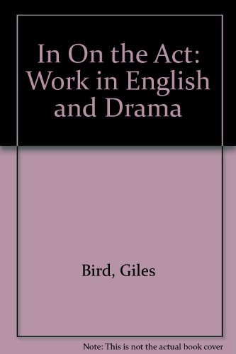9780521314169: In On the Act: Work in English and Drama