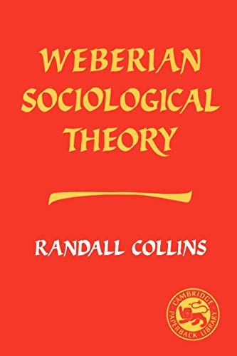 Beispielbild fr Weberian Sociological Theory zum Verkauf von Chiron Media