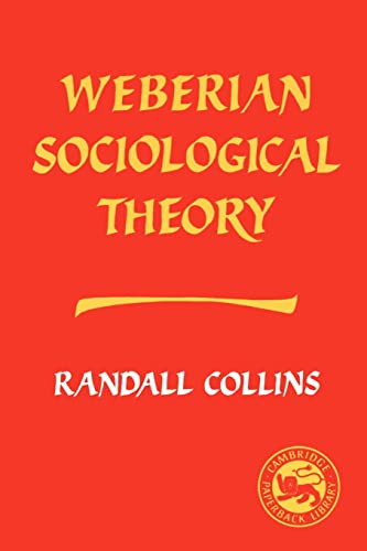 Imagen de archivo de Weberian Sociological Theory a la venta por ThriftBooks-Dallas