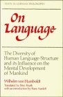 Immagine dell'editore per On Language: The Diversity of Human Language-Structure and its Influence on the Mental Development of Mankind (Texts in German Philosophy) venduto da Salsus Books (P.B.F.A.)