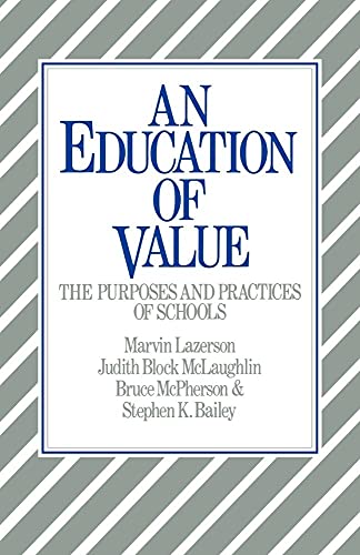 9780521315159: An Education of Value: The Purposes and Practices of Schools