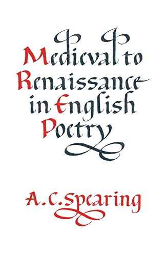 Beispielbild fr Medieval to Renaissance in English Poetry zum Verkauf von Books From California