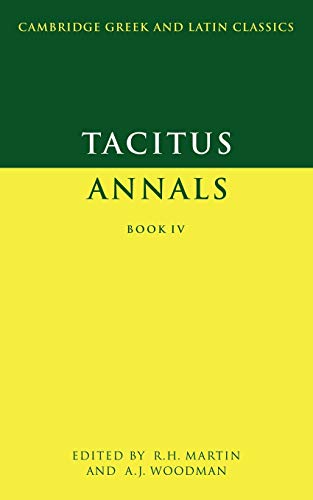 Stock image for Tacitus: Annals Book IV (Cambridge Greek and Latin Classics) (Latin and English Edition) for sale by SecondSale