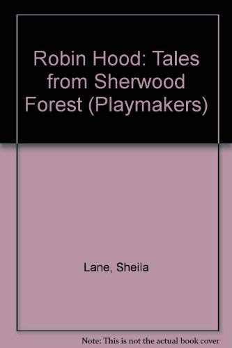 Beispielbild fr Robin Hood: Tales from Sherwood Forest (Playmakers) zum Verkauf von medimops