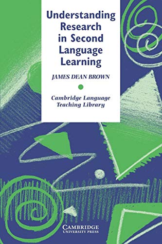 9780521315517: Understanding Research in Second Language Learning: A Teacher's Guide to Statistics and Research Design (Cambridge Language Teaching Library) - 9780521315517