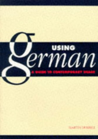 9780521315562: Using German: A Guide to Contemporary Usage