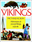 Beispielbild fr The Vikings: Fact and Fiction - Adventures of Young Vikings in Jorvik zum Verkauf von BookHolders