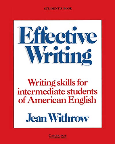 9780521316088: Effective Writing Student's Book: Writing Skills for Intermediate Students of American English