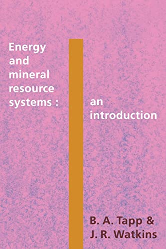 Stock image for Energy and Mineral Resource Systems : An Introduction for sale by Better World Books Ltd