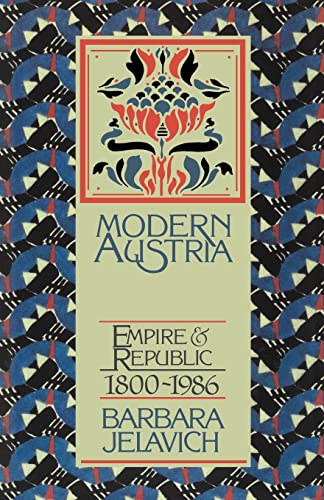 Stock image for Modern Austria: Empire and Republic, 1815-1986 for sale by SecondSale