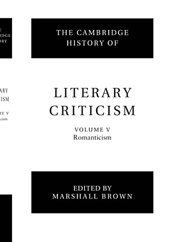 Stock image for The Cambridge History of Literary Criticism, Vol. 5: Romanticism for sale by BooksRun