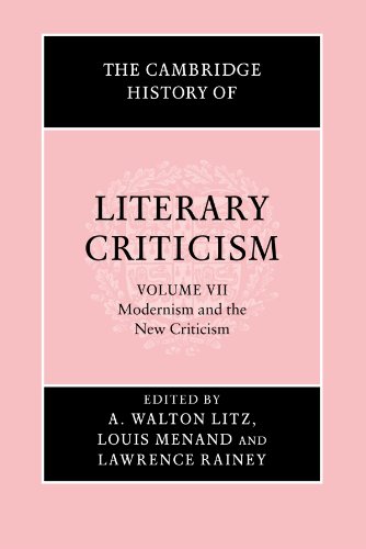 Stock image for The Cambridge History of Literary Criticism: Modernism and the New Criticism: 7 (The Cambridge History of Literary Criticism, Series Number 7) for sale by WorldofBooks