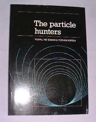 Stock image for The Particle Hunters for sale by Bingo Used Books