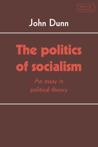 Politics of Socialism: An Essay in Political Theory