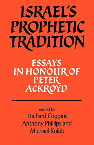 Beispielbild fr Israel's Prophetic Tradition: Essays in Honour of Peter R. Ackroyd zum Verkauf von WorldofBooks
