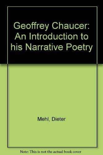 Imagen de archivo de Geoffrey Chaucer: An Introduction to his Narrative Poetry a la venta por WorldofBooks