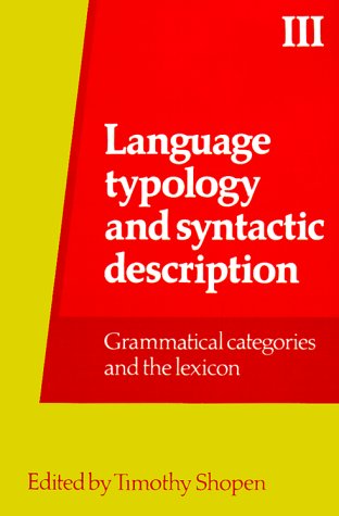 Imagen de archivo de Language Typology and Syntactic Description Volume III: Grammatical Categories and the Lexicon a la venta por ThriftBooks-Dallas